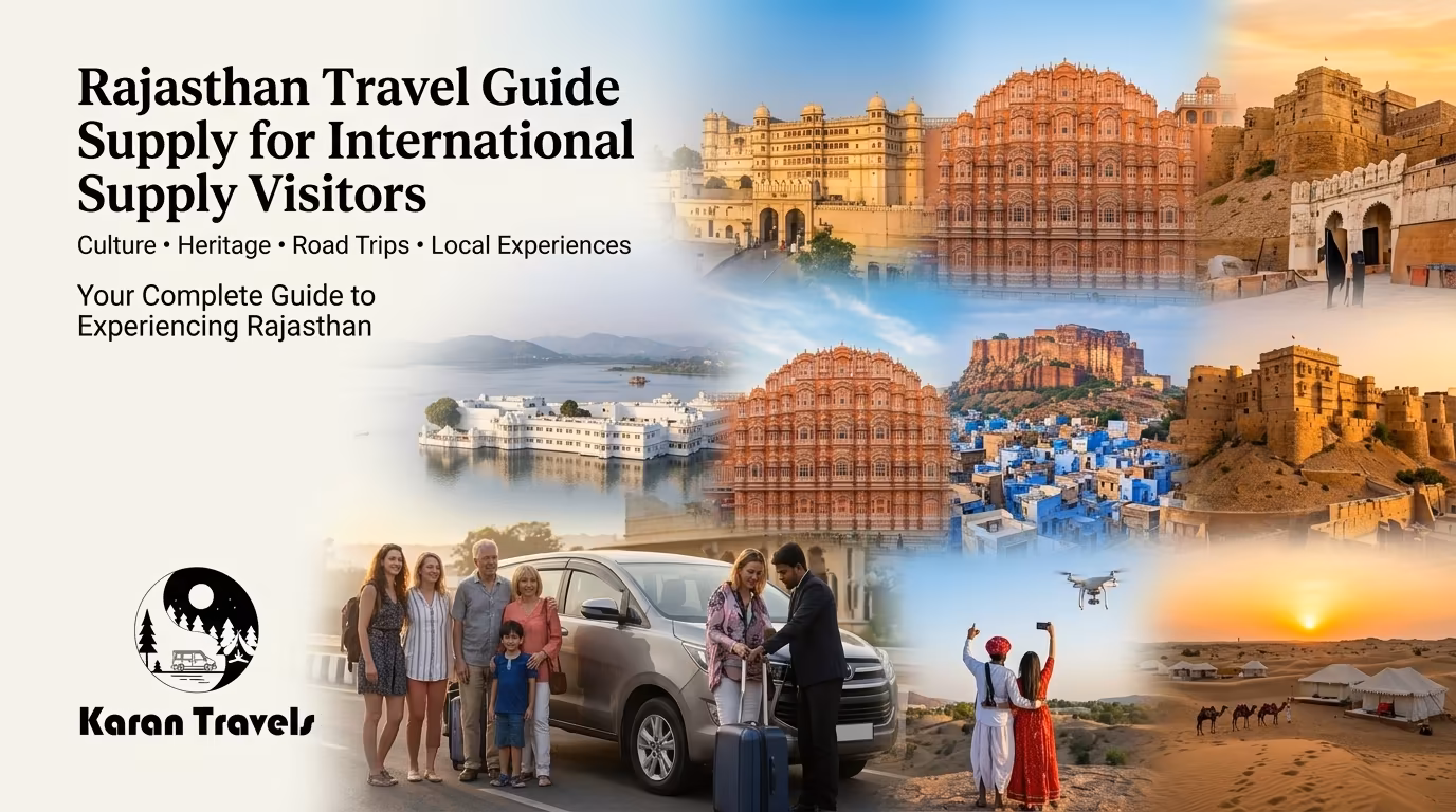 The Complete Rajasthan Travel Guide for International Visitors